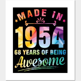 Made In 1954 Happy Birthday Me You 68 Years Of Being Awesome Posters and Art